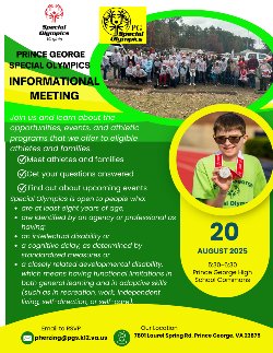 Make plans to join us for Prince George Special Olympics' upcoming informational meeting on Wednesday, August 20th from 5:30 to 6:30 p.m. at Prince George High School in the commons area.  Come out and learn about the opportunities, events, and athletic programs that the organization offers to eligible athletes and families. We hope to see you there!